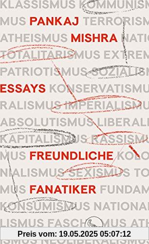 Freundliche Fanatiker: Über das ideologische Nachleben des Imperialismus