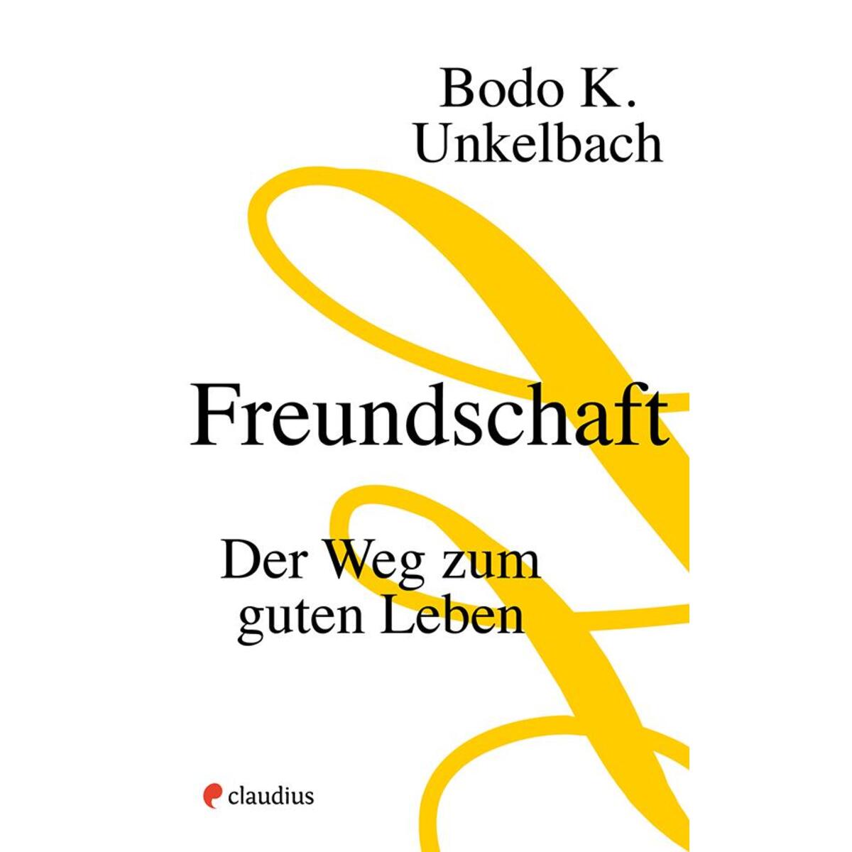 Freundschaft von Claudius Verlag GmbH
