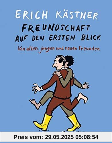 Freundschaft auf den ersten Blick: Von alten, jungen und neuen Freunden