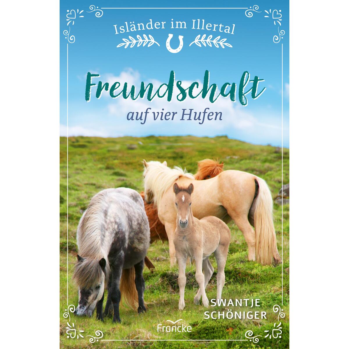 Freundschaft auf vier Hufen von Francke-Buch GmbH