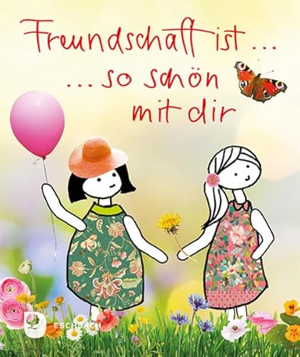 Freundschaft ist so schön mit dir (Eschbacher Mini) von Verlag am Eschbach