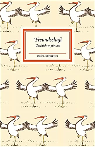 Freundschaft: Geschichten für uns | Kleinformatige Sonderausgabe (Insel-Bücherei)