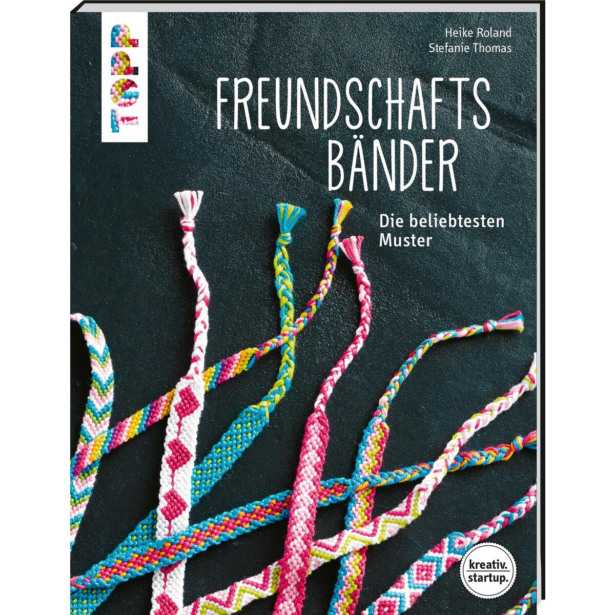 Freundschaftsbänder (kreativ.startup.) von Frech Verlag GmbH