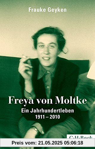Freya von Moltke: Ein Jahrhundertleben 1911-2010 Freya von Moltke: Ein Jahrhundertleben 1911-2010