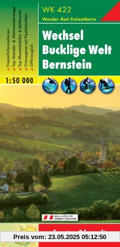 Freytag Berndt Wanderkarten, WK 422, Wechsel - Bucklige Welt - Bernstein, GPS, UTM - Maßstab 1:50 000: Ortsverzeichnis. Kultur, Sehenswürdigkeiten, ... Mit Radwanderrouten. (WK 422)