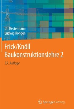 Frick/Knöll Baukonstruktionslehre 2 von Springer Fachmedien Wiesbaden / Springer Vieweg / Springer, Berlin