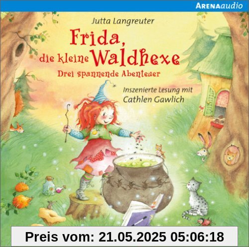 Frida, die kleine Waldhexe: Drei spannende Abenteuer