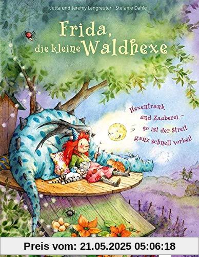 Frida, die kleine Waldhexe: Hexentrank und Zauberei – so ist der Streit ganz schnell vorbei. Bilderbuch mit Folienprägung auf dem Cover und auf mehreren Innenseiten