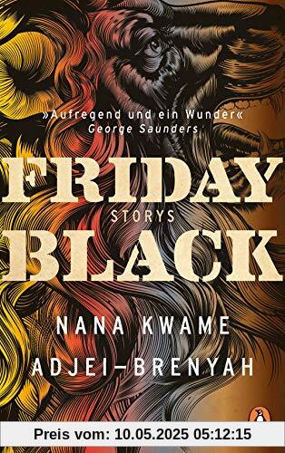 Friday Black: Storys - Der Überraschungsbestseller aus den USA - DEUTSCHSPRACHIGE AUSGABE