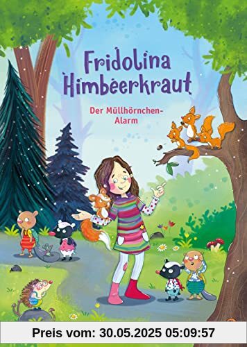 Fridolina Himbeerkraut - Der Müllhörnchen-Alarm: Vorlesebuch ab 4 Jahren