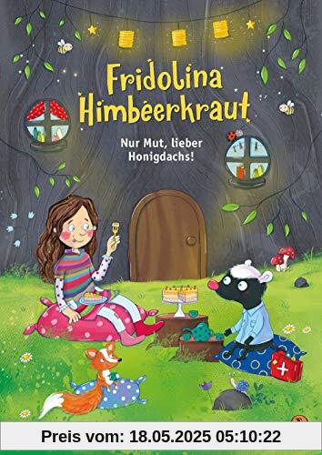 Fridolina Himbeerkraut - Nur Mut, lieber Honigdachs!: Vorlesebuch ab 4 Jahren (Die Fridolina Himbeerkraut-Reihe, Band 3)