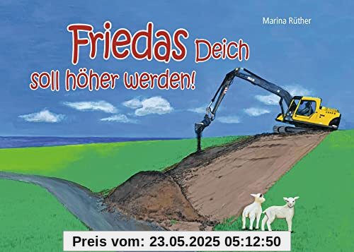 Friedas Deich muss wachsen!