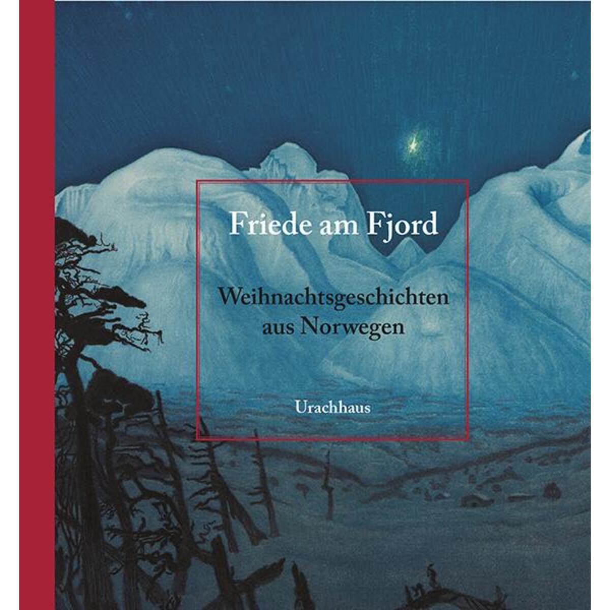 Friede am Fjord von Urachhaus/Geistesleben