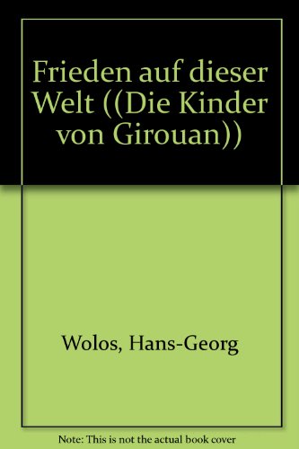 Frieden auf dieser Welt: (Die Kinder von Girouan). 1-3 stimmiger Chor, Solostimmen, Sprecher, Flöte, 2 Keyboards, Akkordeon, Klavier, Violoncello, ... Schlagzeug. Violine (ad lib.). von SCHOTT MUSIC GmbH & Co KG, Mainz