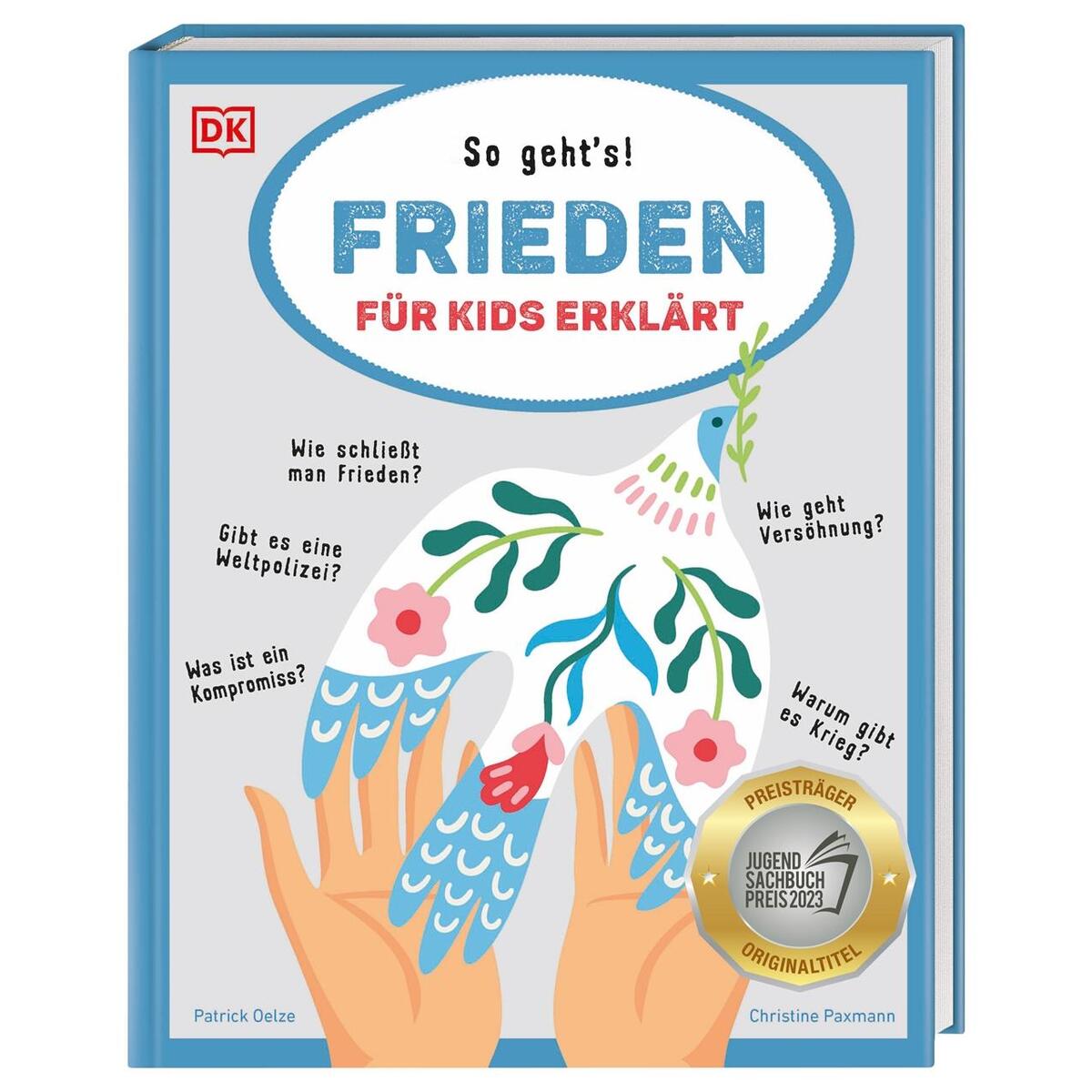 Frieden für Kids erklärt Frieden für Kids erklärt von Dorling Kindersley Verlag