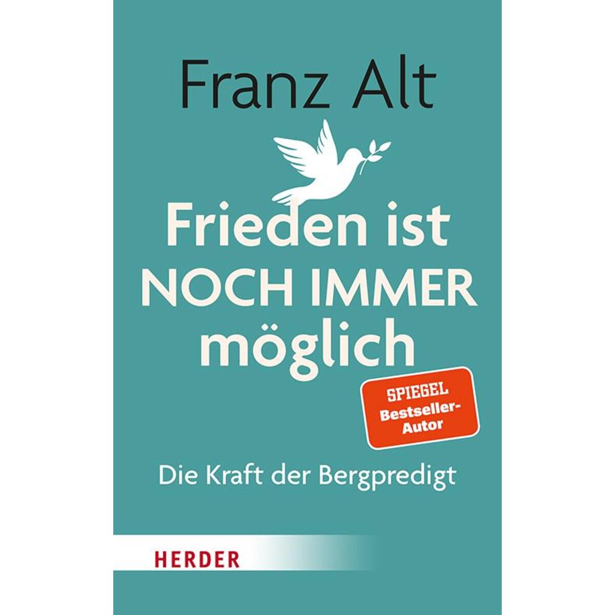 Frieden ist NOCH IMMER möglich von Herder Verlag GmbH