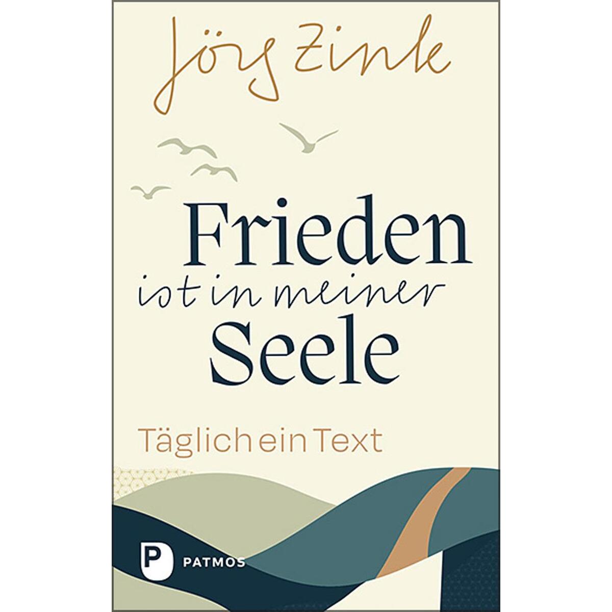 Frieden ist in meiner Seele Frieden ist in meiner Seele von Patmos-Verlag