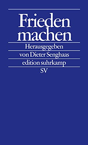 Frieden machen (edition suhrkamp)