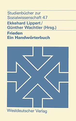 Frieden: Ein Handwörterbuch (Studienbücher zur Sozialwissenschaft) (German Edition) von VS Verlag für Sozialwissenschaften