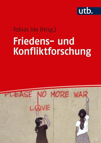 Friedens- und Konfliktforschung Friedens- und Konfliktforschung von UTB GmbH
