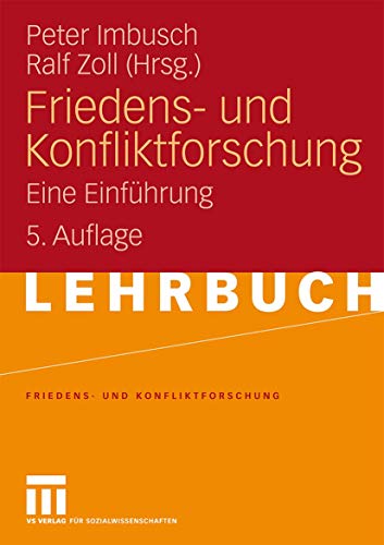 Friedens- und Konfliktforschung: Eine Einführung (German Edition), 5. Auflage von VS Verlag für Sozialwissenschaften