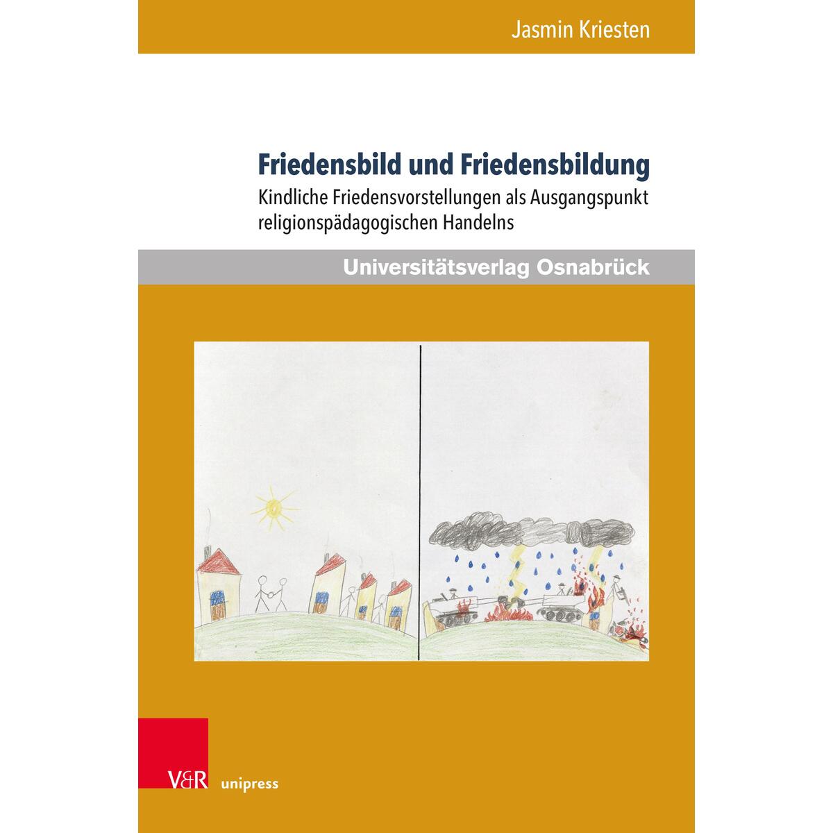 Friedensbild und Friedensbildung Friedensbild und Friedensbildung von V & R Unipress GmbH