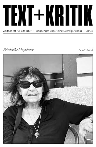 Friederike Mayröcker (TEXT+KRITIK) von edition text + kritik