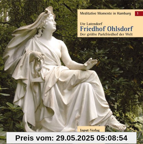 Friedhof Ohlsdorf: Der größte Parkfriedhof der Welt Friedhof Ohlsdorf: Der größte Parkfriedhof der Welt