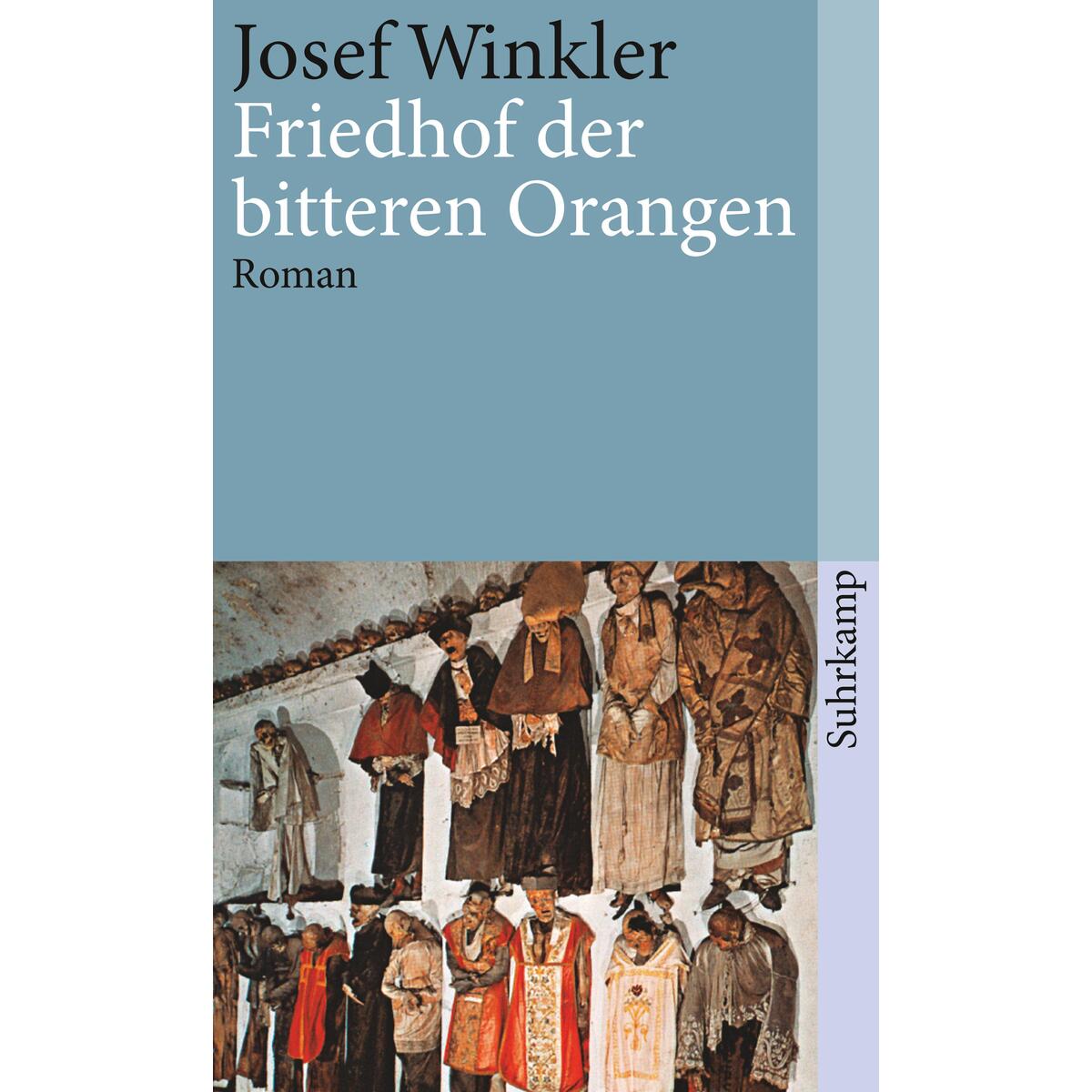 Friedhof der bitteren Orangen Friedhof der bitteren Orangen von Suhrkamp Verlag AG
