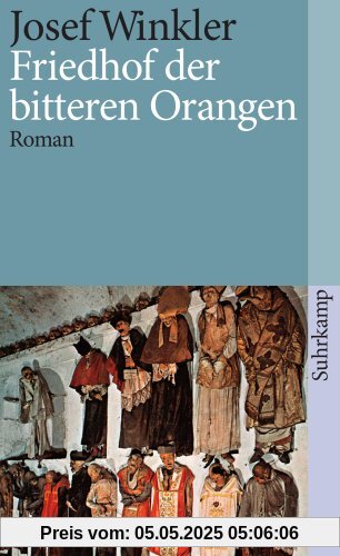 Friedhof der bitteren Orangen: Roman (suhrkamp taschenbuch)