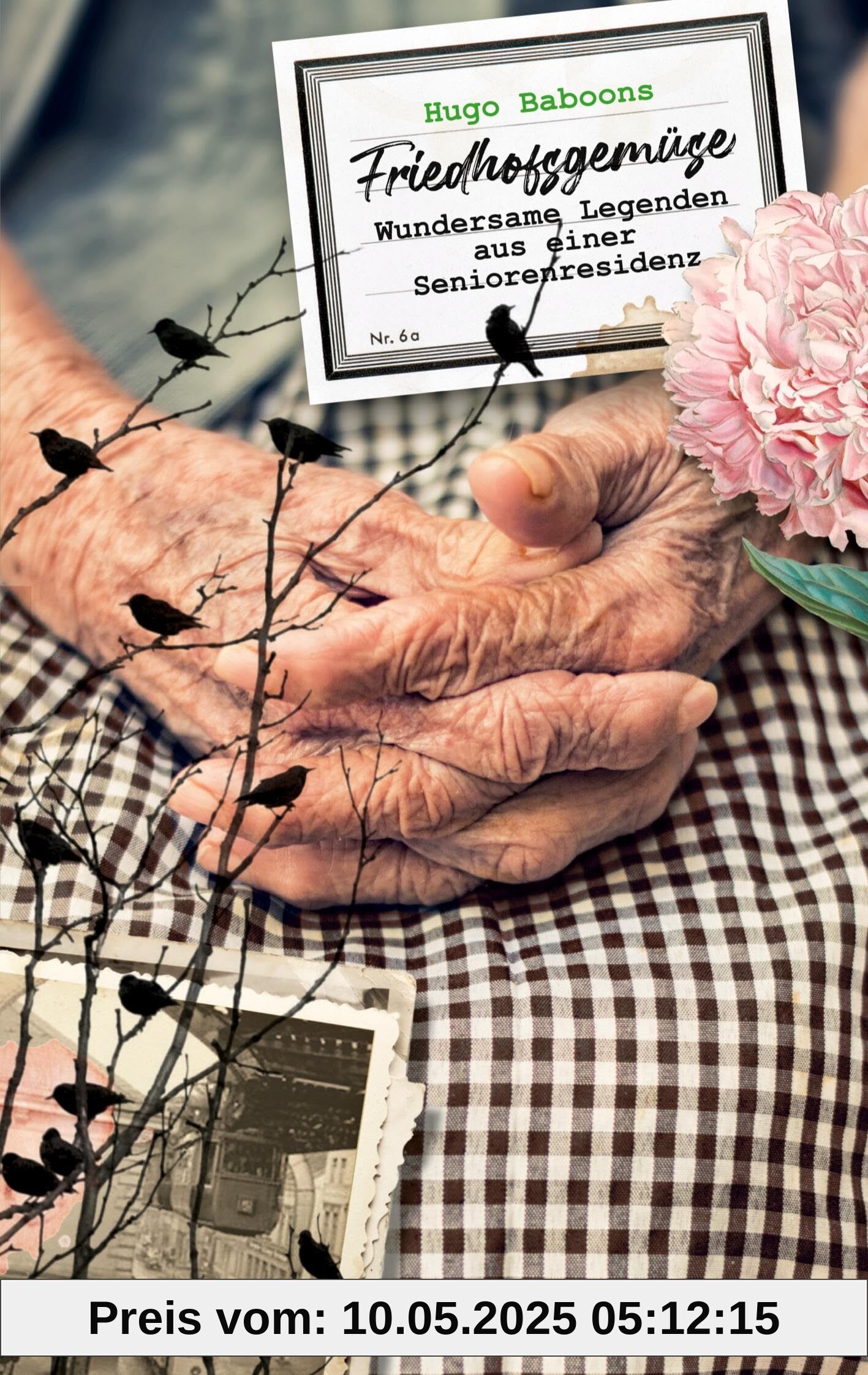 Friedhofsgemüse: Wundersame Legenden aus einer Seniorenresidenz