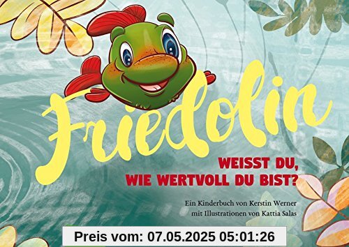 Friedolin - Weißt du, wie wertvoll du bist? Friedolin - Weißt du, wie wertvoll du bist?