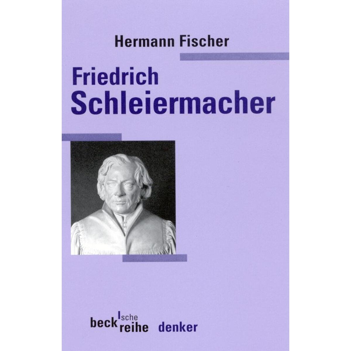 Friedrich Daniel Ernst Schleiermacher von C.H. Beck