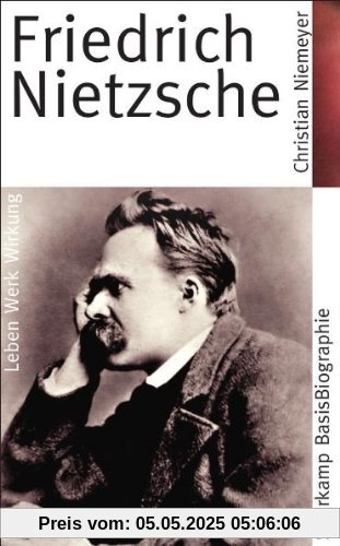Friedrich Nietzsche (Suhrkamp BasisBiographien)