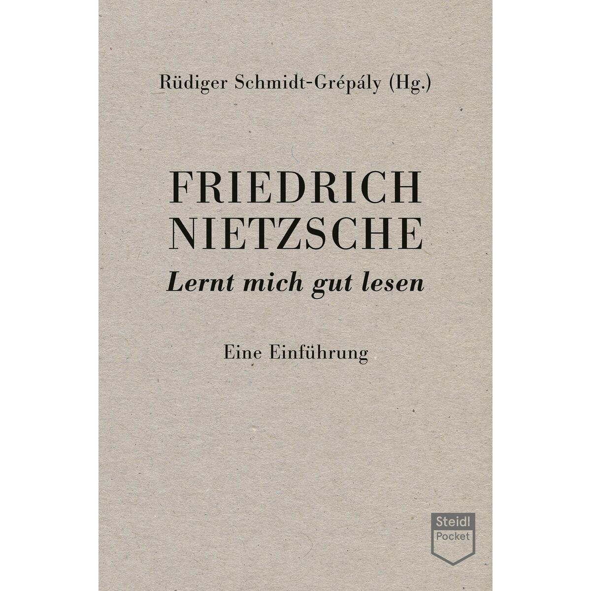 Friedrich Nietzsche: Lernt mich gut lesen (Steidl Pocket) von Steidl GmbH & Co.OHG