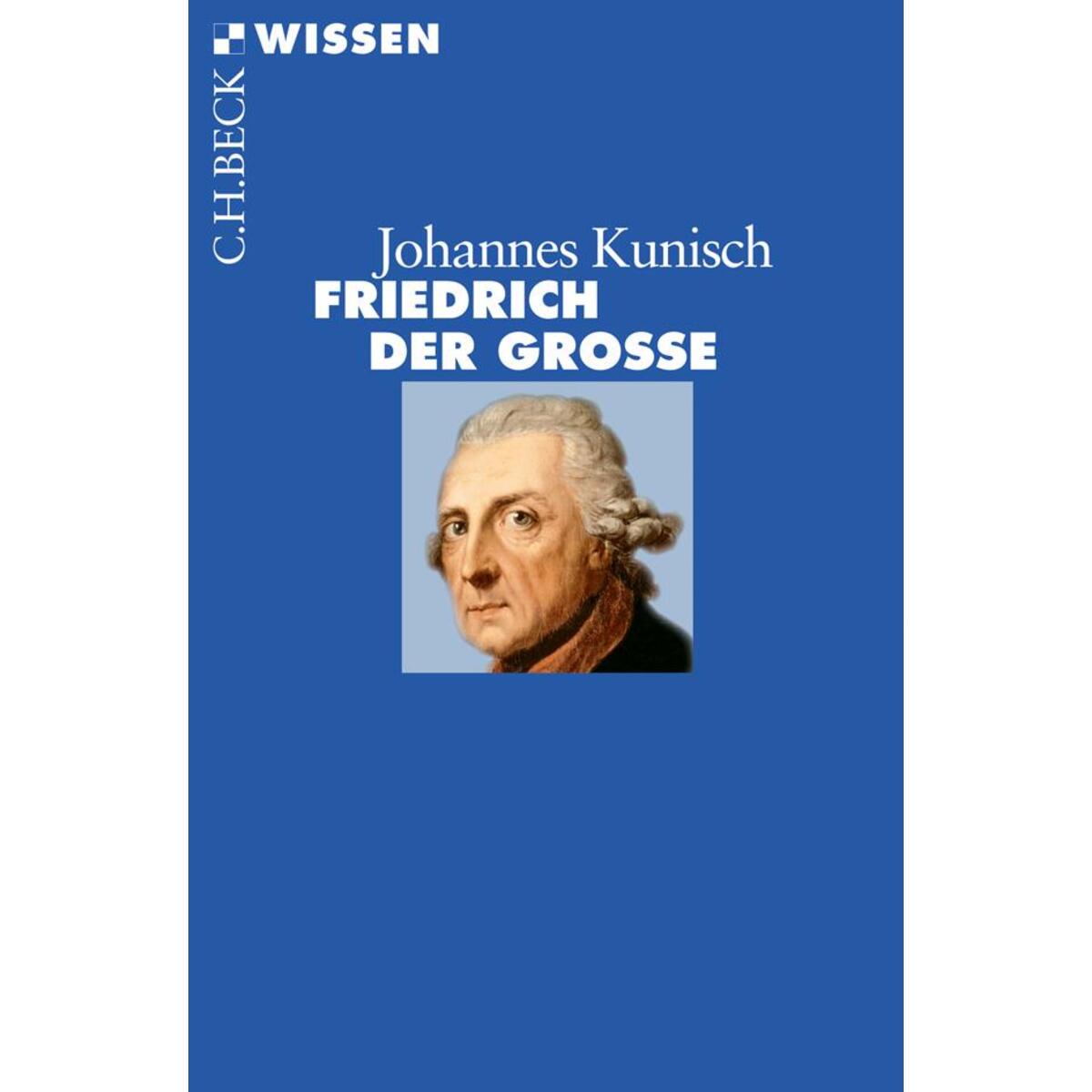 Friedrich der Große von C.H. Beck