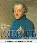 Friedrich der Große: Lebensbilder