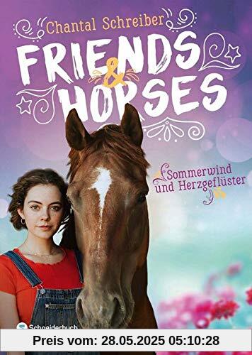 Friends & Horses - Sommerwind und Herzgeflüster
