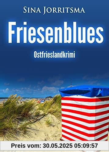 Friesenblues. Ostfrieslandkrimi