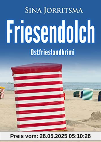 Friesendolch. Ostfrieslandkrimi