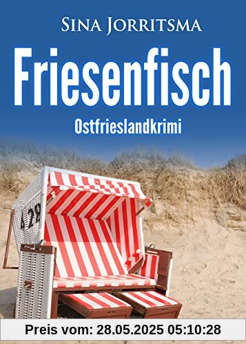 Friesenfisch. Ostfrieslandkrimi