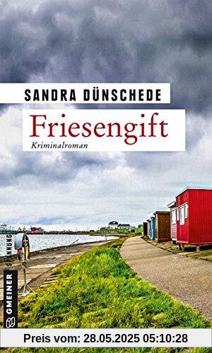 Friesengift: Ein Fall für Thamsen & Co. (Kriminalromane im GMEINER-Verlag)