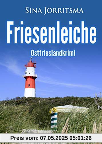 Friesenleiche. Ostfrieslandkrimi