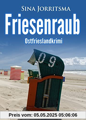 Friesenraub. Ostfrieslandkrimi