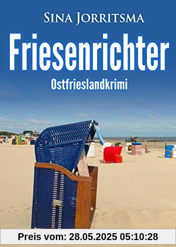 Friesenrichter. Ostfrieslandkrimi
