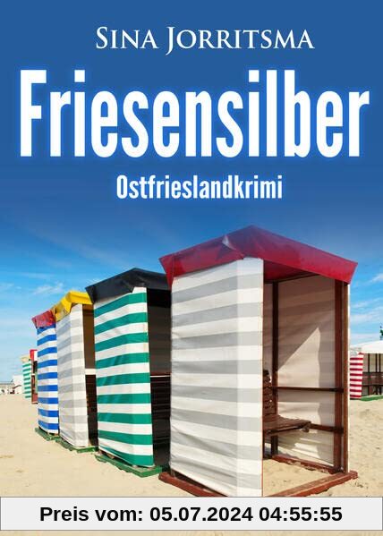Friesensilber. Ostfrieslandkrimi