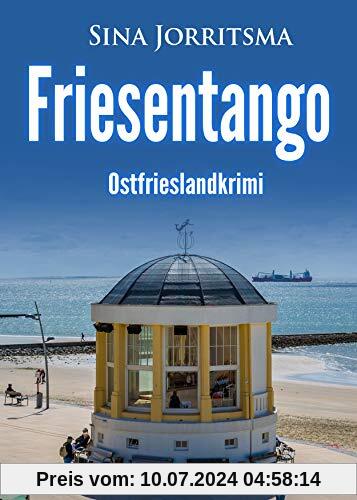Friesentango. Ostfrieslandkrimi