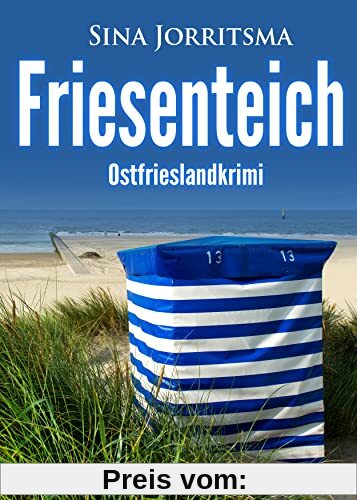 Friesenteich. Ostfrieslandkrimi