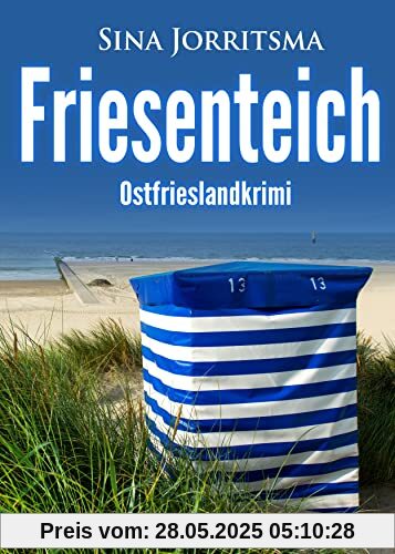 Friesenteich. Ostfrieslandkrimi