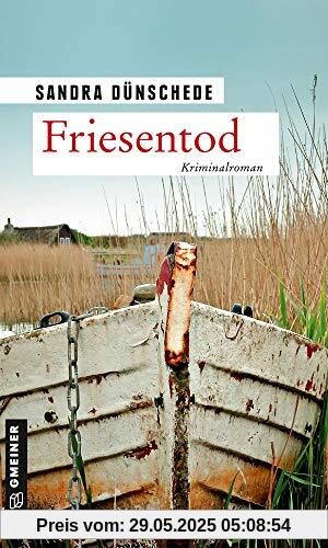 Friesentod: Ein Fall für Thamsen & Co. (Kommissare Thamsen, Meissner und Co.)